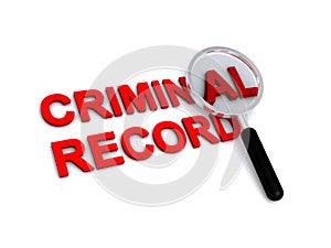 Criminal record with magnifying glass on white
