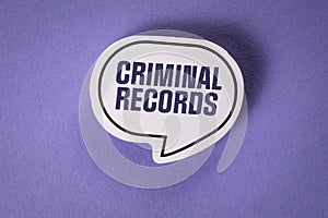 Criminal Records. Speech bubble with text on purple background