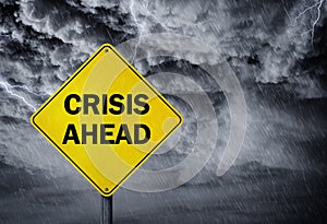 Crisis ahead sign photo