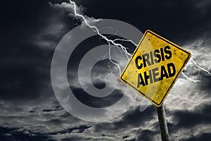 Crisis Ahead Sign With Stormy Background