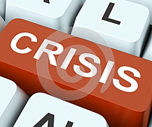 Crisis Key Means Calamity Or Situation photo