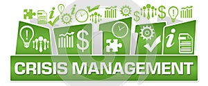 Crisis Management Business Symbols On Top Green