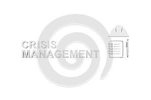 CRISIS MANAGEMENT concept white background 3d