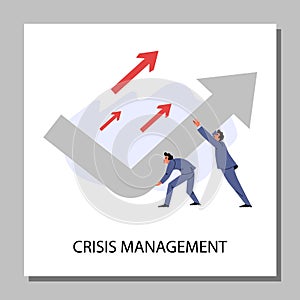 Crisis management vector poster, businessmen change business strategy direction pushing upward financial chart arrow