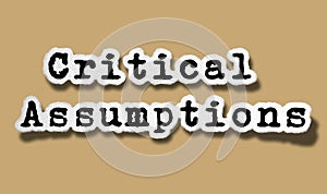 Critical Assumptions - Flat Ragged Paper CA Words on Beige Background