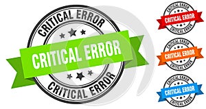 critical error stamp. round band sign set. label