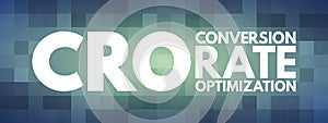 CRO - Conversion Rate Optimization acronym, business concept background