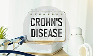 CROHN S DISEASE - diagnosis written on a white photo