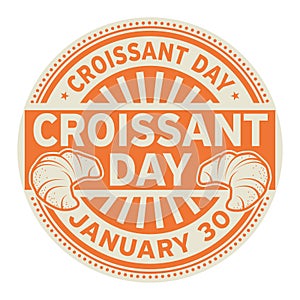 Croissant Day, January 30