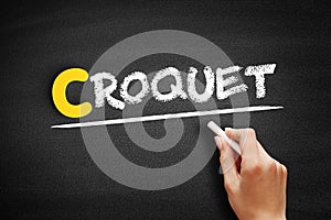 Croquet text on blackboard