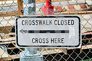 Crosswalk Closed Cross Here