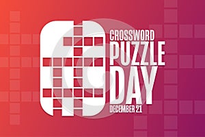 Crossword Puzzle Day. December 21. Holiday concept. Template for background, banner, card, poster with text inscription