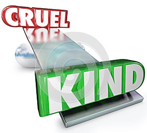 Cruelty Vs Kindness Words Balance Cruel or Kind