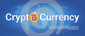 Crypto Currency Horizontal Banner Golden Bitcoin Over World Map Background Digital Web Money Concept