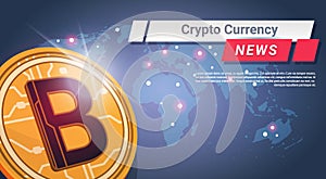 Crypto Currency News Golden Bitcoin Over World Map Digital Web Money Concept