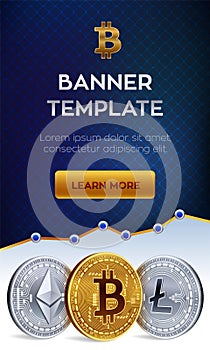 Cryptocurrency banner template. Bitcoin, Ethereum, Litecoin. 3D isometric Physical coins. Golden bitcoin coin and silver