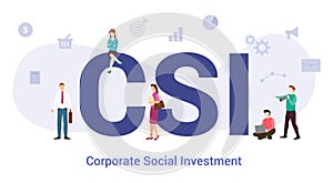 Csi corporate social investment concept with big word or text and team people with modern flat style - vector