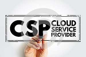 CSP Cloud Service Provider - third-party company offering a cloud-based platform, infrastructure, application and storage services