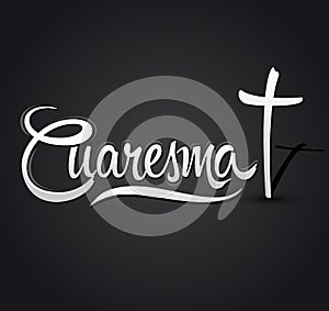 Cuaresma, Spanish translation: Lent, vector lettering, latin religious tradition illustration with cross photo