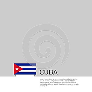Cuba flag background. State patriotic cuban banner, cover. Document template with cuba flag on white background. National poster.
