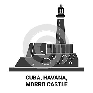 Cuba, Havana, Morro Castle travel landmark vector illustration photo