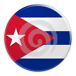 Cuban Flag Button, 3d illustration on white background