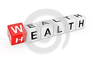 Cube Blocks with the Transition from Health to Wealth Word. 3d Rendering