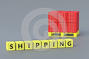 Cubes with word shipping near freight containers on pallet