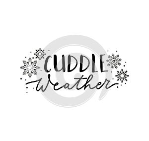 Cuddle weather inspirational lettering quote
