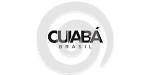 Cuiaba in the Brasil emblem. The design features a geometric style, vector illustration with bold typography in a modern font. The photo