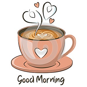 A cup of coffee with love symbols vector illustrations and text good morning.