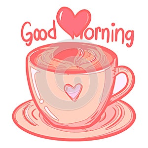 A cup of coffee with love symbols vector illustrations and text good morning