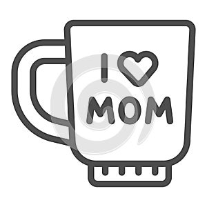 Cup with I love mother line icon, Mother day concept, mothers day coffee cup sign on white background, hot beverage icon