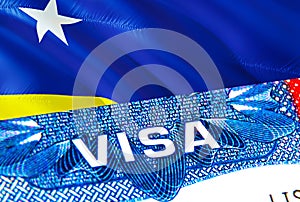 Curacao Visa. Travel to Curacao focusing on word VISA, 3D rendering. Curacao immigrate concept with visa in passport. Curacao