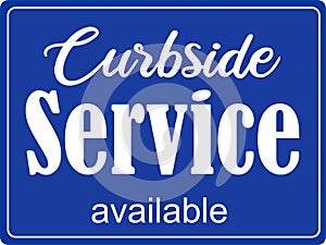 Curbside service sign