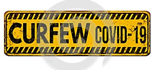 Curfew Covid-19 vintage rusty metal sign