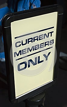 Current Members Only Sign photo