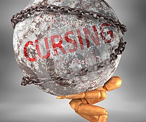 Cursing and hardship in life - pictured by word Cursing as a heavy weight on shoulders to symbolize Cursing as a burden, 3d