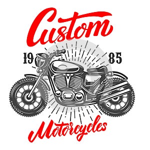 Custom motorcycles. Emblem template with old style motorcycle. Design element for logo, label, sign, emblem, poster.