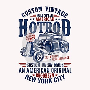 Custom vintage full speed American Hotrod superior performance custom union made authentic