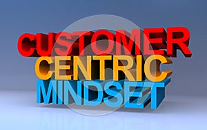 customer centric mindset on blue