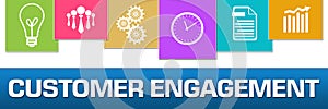 Customer Engagement Business Symbols Colorful On Top Horizontal