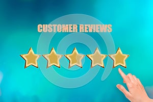 Customer Experience Concept, Best Excellent Services Rating for Satisfaction present by Hand of Client pressing Five Star. Blue