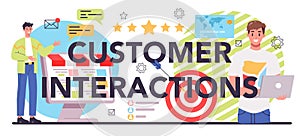 Customer interaction typographic header. Marketing technique for client