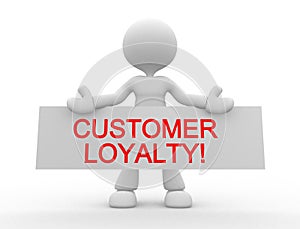 Customer loyalty!