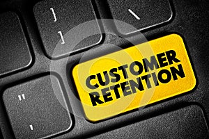 Customer Retention - ability of a company or product to retain its customers over some specified period, text concept button on