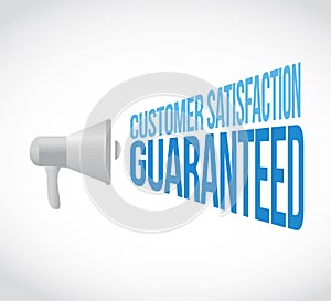 Customer Satisfaction guaranteed loudspeaker message