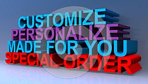 Customize personalize made for you special order on blue