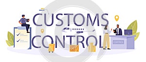 Customs control typographic header. Passport control officer working