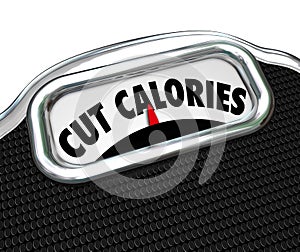 Cut Calories Scale Words Dieting Lose Weight Eating Less photo